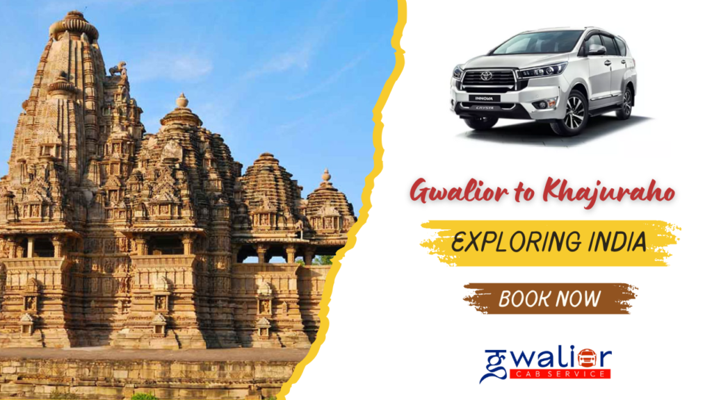 Gwalior to Khajuraho Cab Service